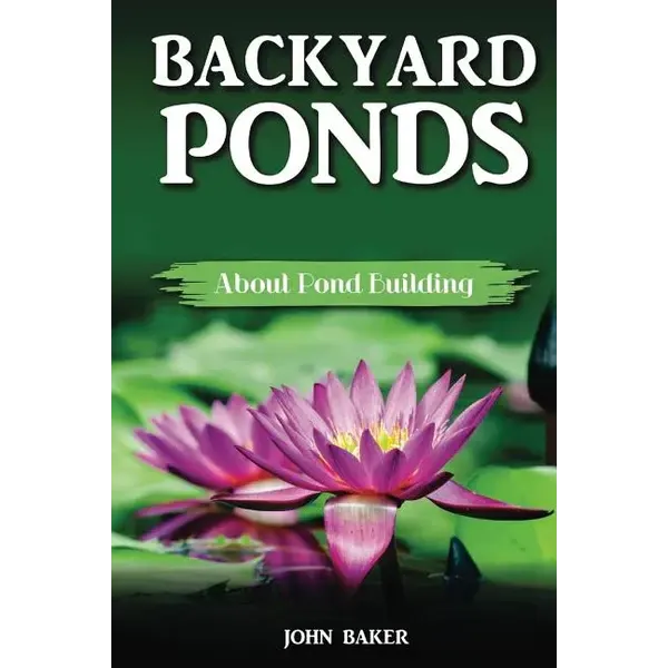 Backyard Ponds: About Pond Building