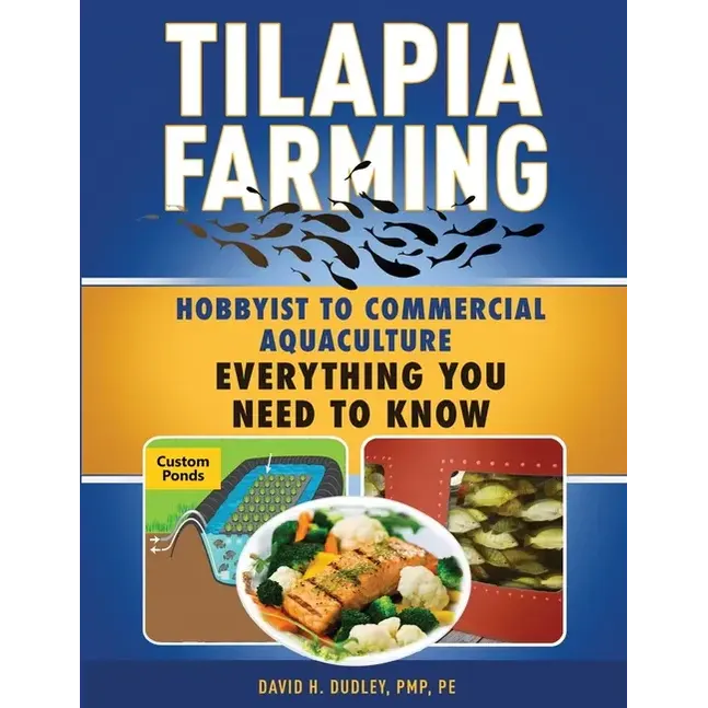 Tilapia Farming: Hobbyist to Commercial Aquaculture