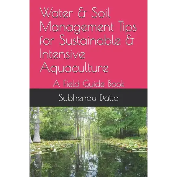 Water & Soil Management Tips for Sustainable & Intensive Aquaculture