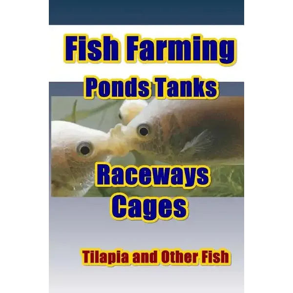 Fish Farming Ponds Tanks Raceways & Cages